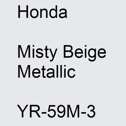 Honda, Misty Beige Metallic, YR-59M-3.